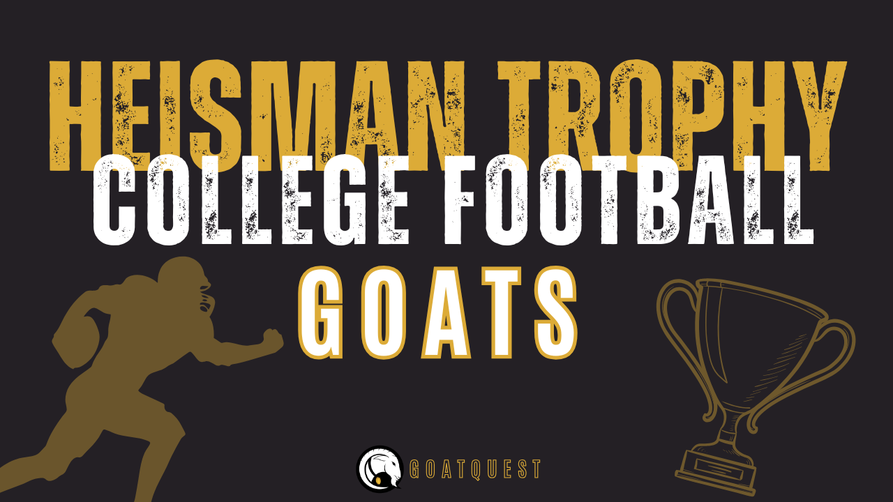Heisman Trophy College Football GOAT’s